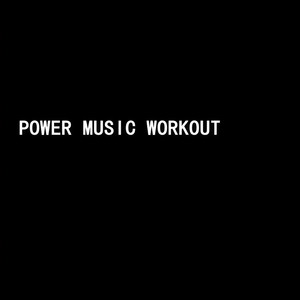 Power Music Workout